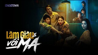 Full | Làm Giàu Với Ma - Betting with Ghost (Tuấn Trần, Diệp Bảo Ngọc, Hoài Linh, Lê Giang...).