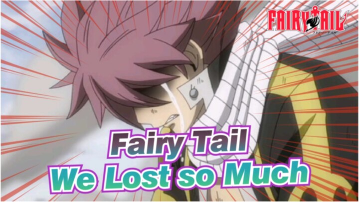 [Fairy Tail] We Lost so Much in This War