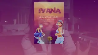 SOULSTICE - IVANA (Official Lyric Video)
