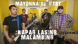 Kapag Lasing Malambing (Live) - Mayonnaise #TBT