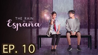 The Rain in España Episode 10 The Finale