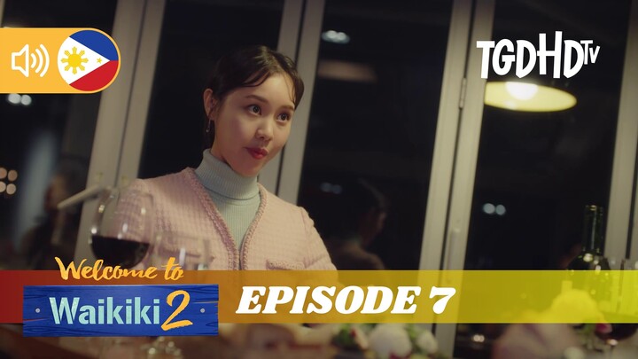 Welcome to Waikiki ┃ Episode 7 ┃ Season 2 ┃ Tagalog Dubbed