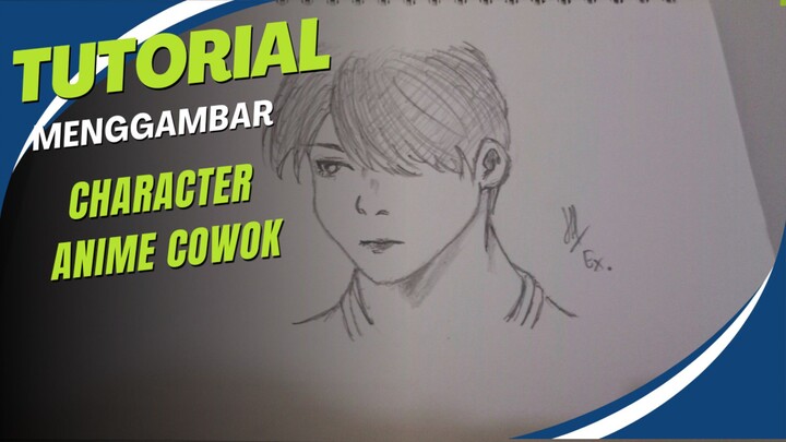 Menggambar Character Anime Cowok Simple