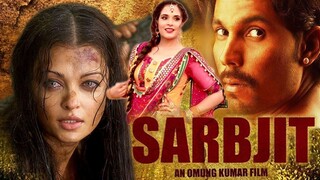 Sarbjit (2016) Full Hindi movie