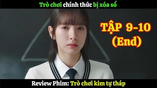 [Review Phim] Trò chơi kim tự tháp Tập 9+10 (End) | Trò chơi bị xóa sổ