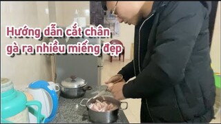 Hướng dẫn cắt chân gà ra nhiều miếng để làm được nhiều phần chân gà sả tắc