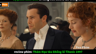 yt1s.com - review phim Thảm Họa con Tàu Khổng Lồ Titanic  bộ phim  nên xem 1 lần