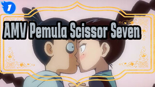 AMV Scissor Seven Yang Mudah Untuk Pemula_1