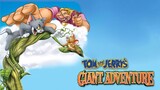 Tom And Jerry | Giant Adventure