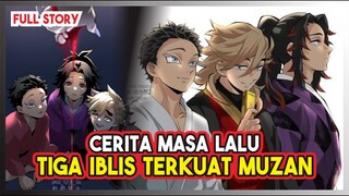 BIKIN NANGISSS!!! Cerita Masa Lalu dari Akaza, Douma dan Kokushibou!!