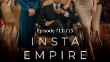 Instä Ëmpire Episode 711-715