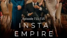 Instä Ëmpire Episode 711-715