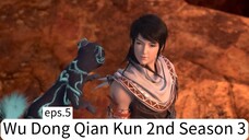 Wu Dong Qian Kun 2nd Season 3. eps.5