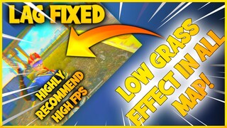 Free Fire High Fps Low Grass All map Fix lag Free fire lag fix 1.60.2 High Fps Config