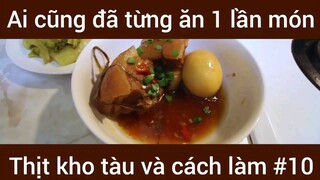 Ai cũng đã từng ăn 1 lần món Thịt kho tàu và cách làm #10