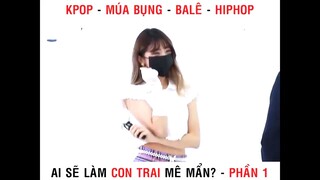 Con trai thích xem con gái nhảy gì #giaitri