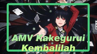 [AMV Kakegurui] Kembalilah Sesegera Mungkin Jika Kau Salah Jalan