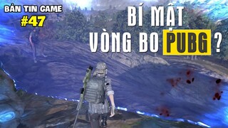 BÍ MẬT VÒNG BO PUBG ĐÃ ĐƯỢC GIẢI MÃ ?