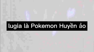 Lugia là Pokemon Huyền ảo