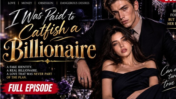 I Was Paid to Catfish a Billionaire… Then He Fell for the Fake Me 😱❤️ | FULL DRAMA DUBBED