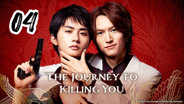 THE JOURNEY TO KILLING YOU [S2] ( EPISODE 4 - ENG SUB )