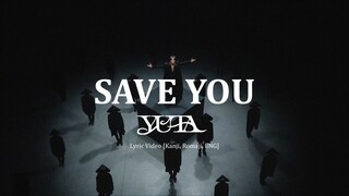 YUTA - Save You [Kanji / Romaji / English Lyrics]