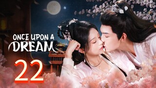 0nce Upon @ Dream = Ep 22/24