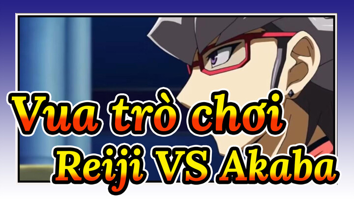 [Vua trò chơi HỒI-V] CCC VS DDD! Reiji VS Akaba_D