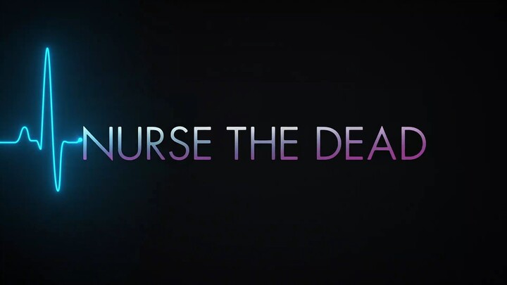 Nurse_the_Dead_1080P_S01_E01
