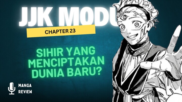 Jujutsu Kaisen Modulo Chapter 23 : Sihir Maruru jadi Titik Tolak Bab Baru Dunia Jujutsu Kaisen