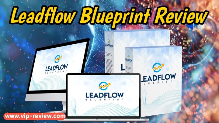 Leadflow Blueprint Review