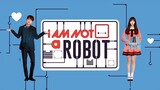 I'm Not A Robot Episode 26 Tagalog Dub