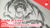 [Date A Live] Menggambar Kurumi Dengan Pensil 0.3HB_3