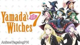 Yamada and the Seven Witches Season 1 Episode 10 Tagalog