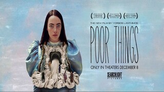 POOR THINGS _ 2023 _ Watch full movie for free : Link in description