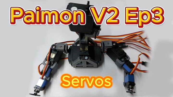 Paimon V2 Ep3 - "The Servos"
