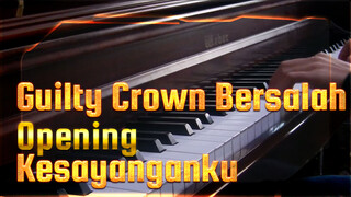 Opening Guilty Crown - My Dearest