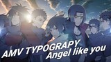 AMV TYPOGRAPY | ANGEL LIKE YOU | CHARLOTTE