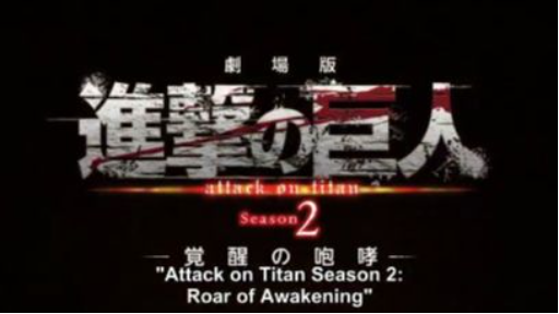 Attack on Titan Season 2 Movie: Roar of Awakening Original