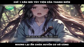 Review Truyện: Chỉ 1 câu nói tùy tiện của thanh niên, nhưng lại ẩn chứa huyền cơ vô cùng