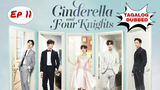 Cinderella and Four Knights - Ep 11  TAGALOG DUBBED