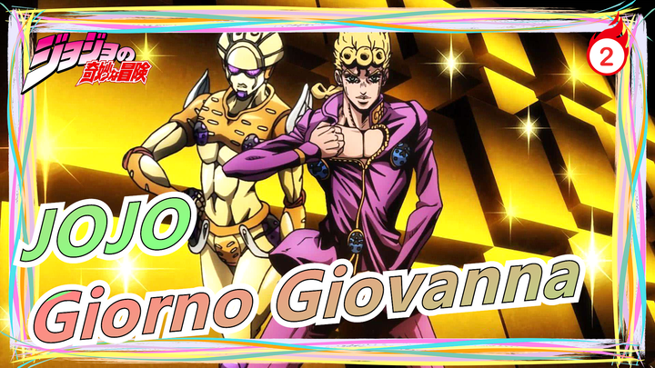 [JOJO] I, Giorno Giovanna, Have a Dream: I Want to Be a Rogue Superstar_2