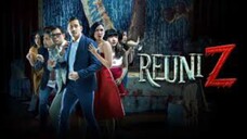 REUNI Z (2018) Film Horor Indonesia