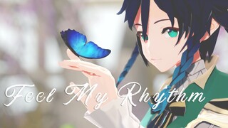 【原神MMD】不要错过这一刻-Feel My Rhythm（温迪）【镜头配布】