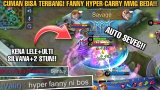 CUMAN BISA TERBANG !! FANNY HYPER CARRY 1X COBA AUTO SAVAGE PERTAMA DALAM RUMAH, BUKAN SEJARAH !!