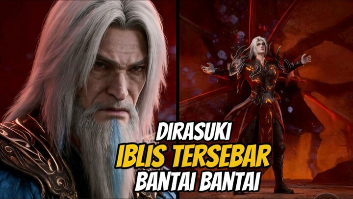 RENEGADE IMMORTAL EPS 138 BAG 1 || WANG LIN HAJAR HUAN WUQING  !!!