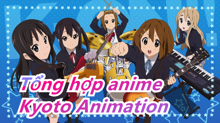 [Tổng hợp anime] Siêu ngọt ngào: Mình chỉ tin tưởng vào tình yêu của Kyoto Animation