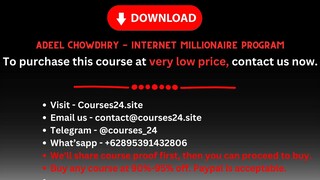 Adeel Chowdhry - Internet Millionaire Program