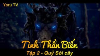 Tinh Thần Biến Tập 1 - Quỷ Sói cây