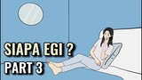 SIAPA EGI ? PART 3 - Animasi Sekolah